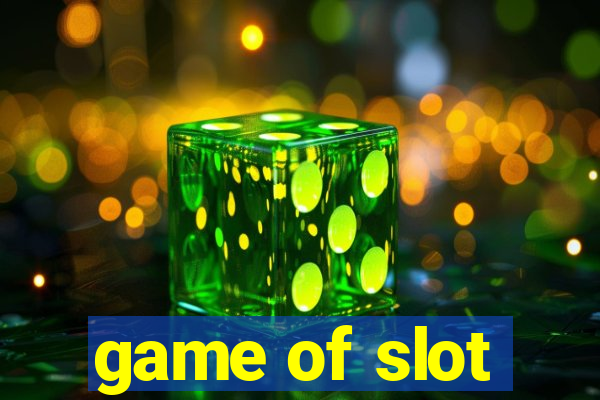 game of slot