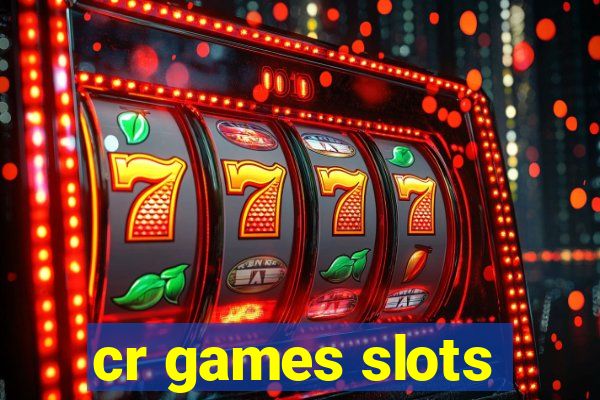 cr games slots