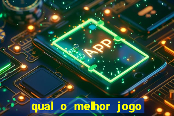 qual o melhor jogo pra ganhar dinheiro