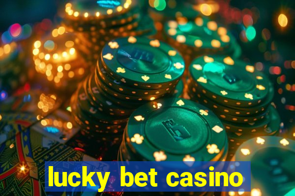 lucky bet casino