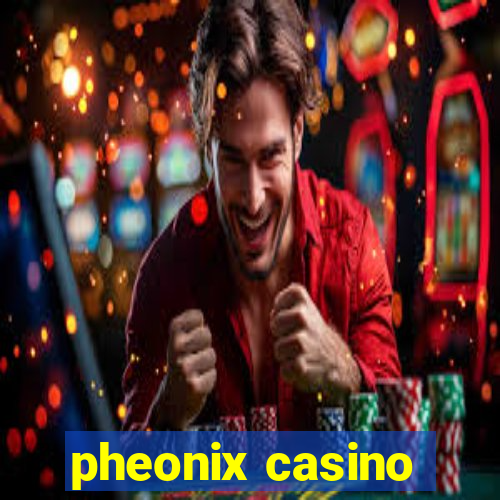 pheonix casino