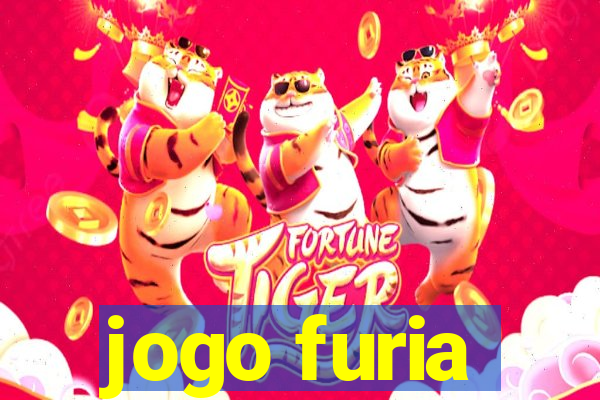 jogo furia