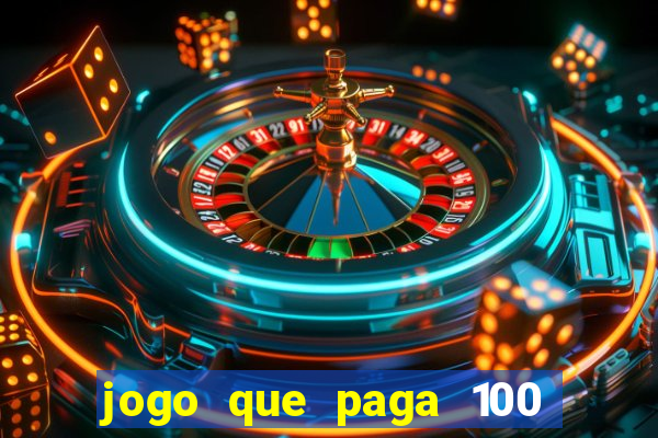 jogo que paga 100 por dia