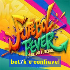 bet7k e confiavel