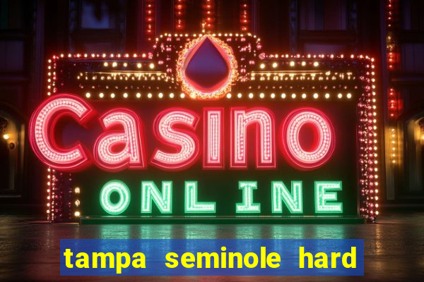 tampa seminole hard rock casino