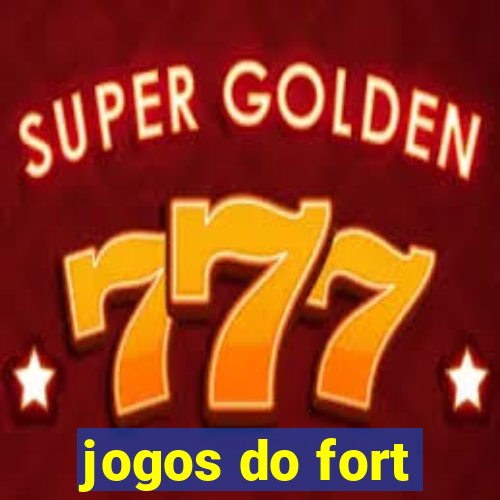 jogos do fort