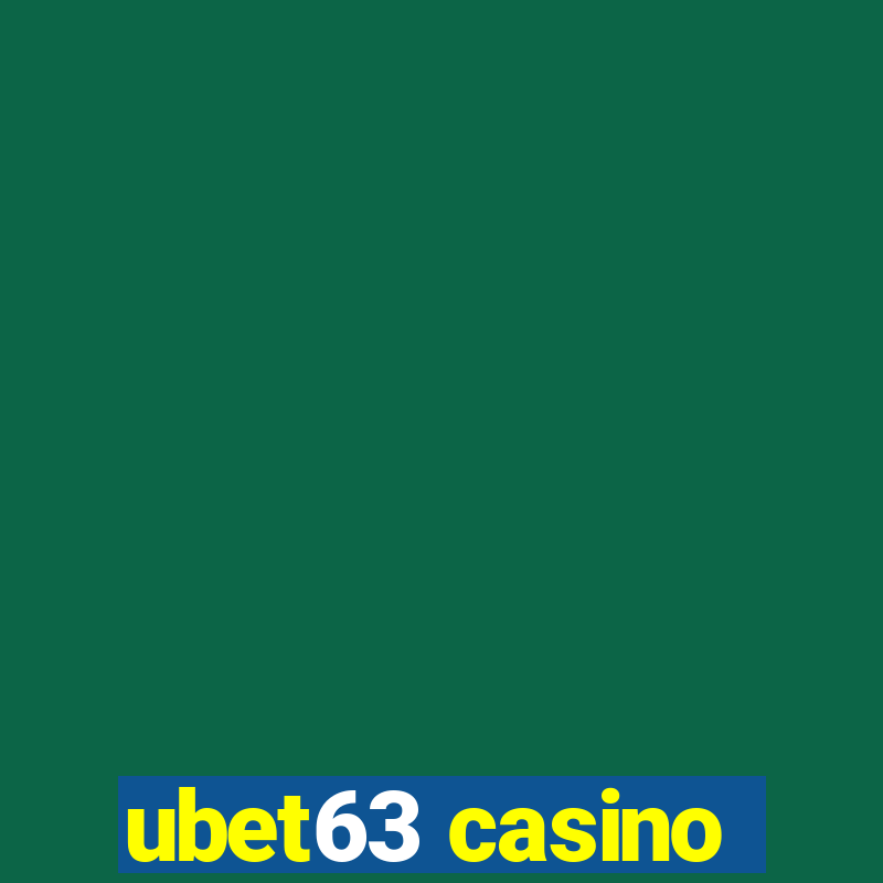 ubet63 casino