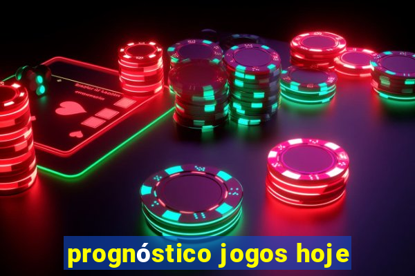 prognóstico jogos hoje