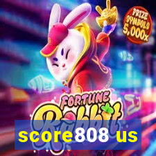 score808 us