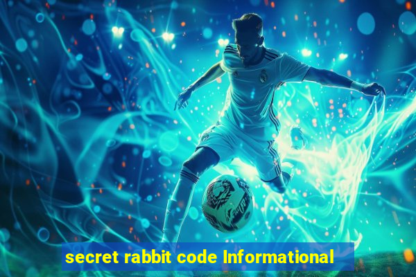 secret rabbit code Informational