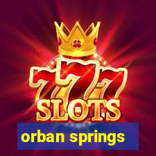 orban springs