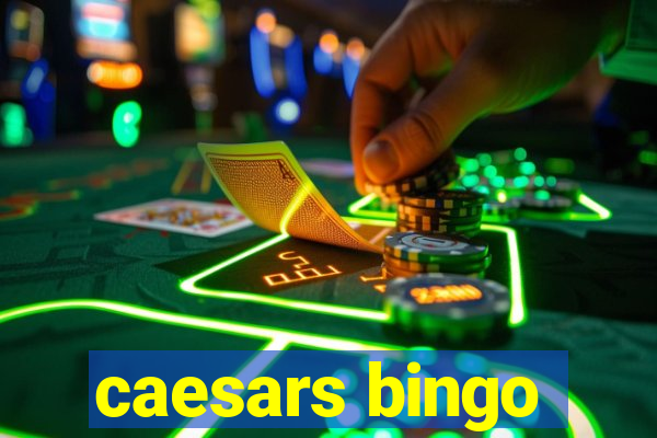 caesars bingo