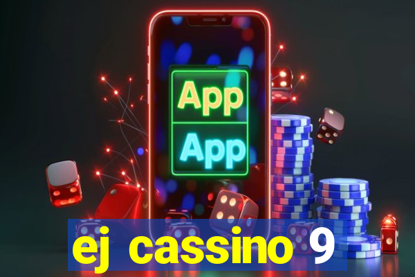 ej cassino 9