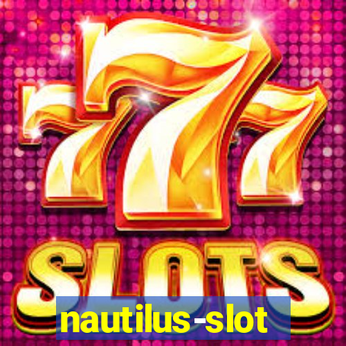 nautilus-slot