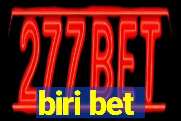 biri bet