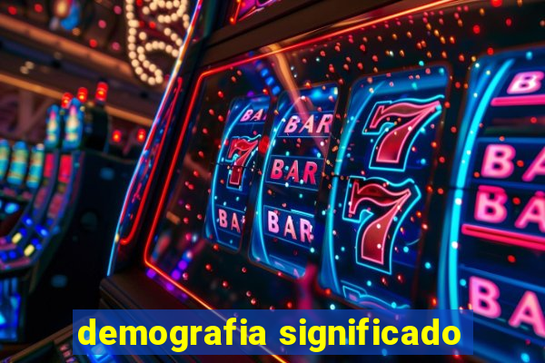 demografia significado