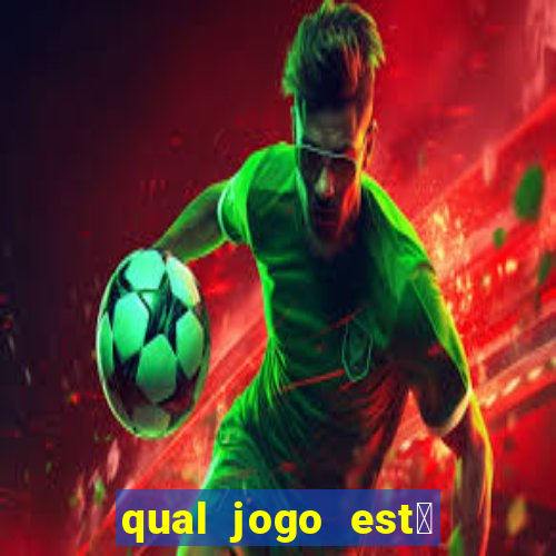 qual jogo est谩 pagando agora