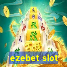 ezebet slot