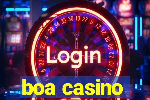 boa casino