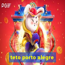 teto porto alegre