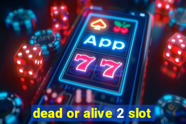 dead or alive 2 slot