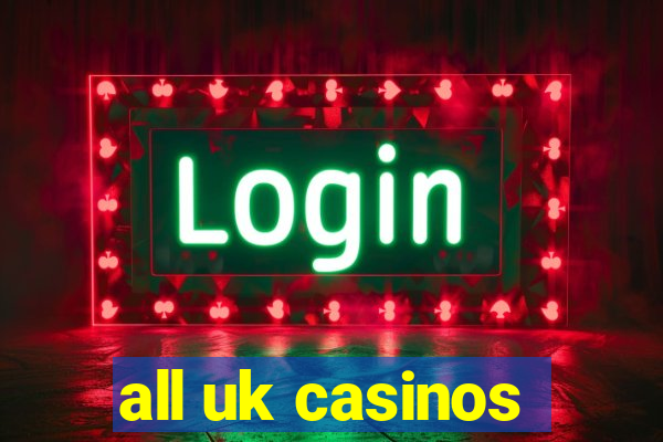 all uk casinos