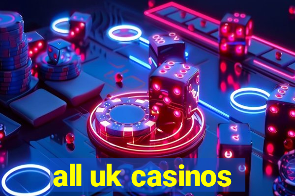 all uk casinos