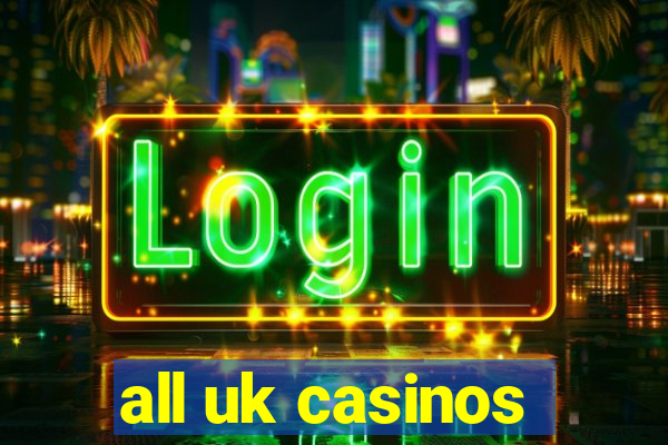 all uk casinos