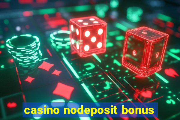 casino nodeposit bonus