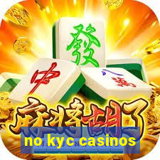 no kyc casinos