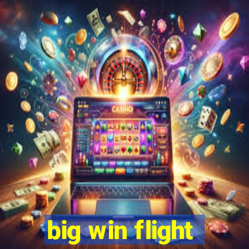 big win flight