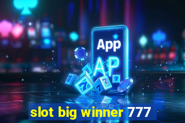 slot big winner 777