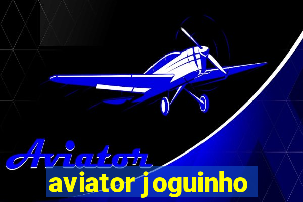 aviator joguinho