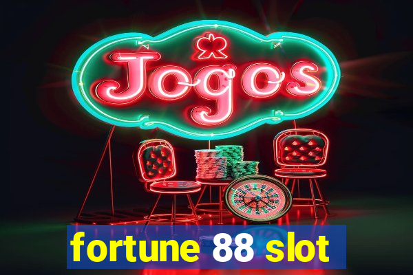 fortune 88 slot