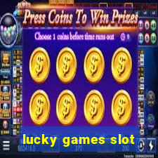 lucky games slot