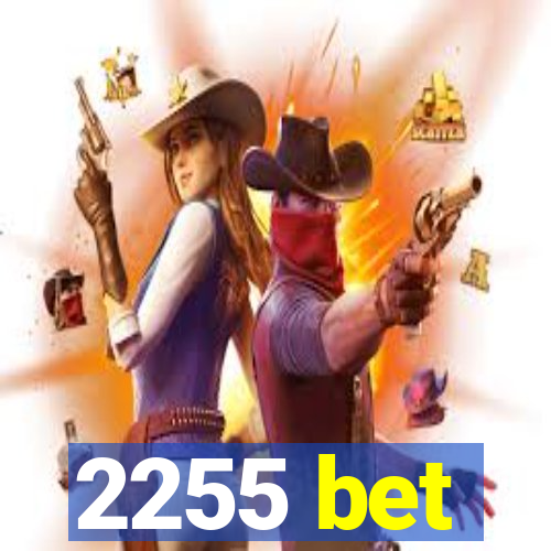 2255 bet