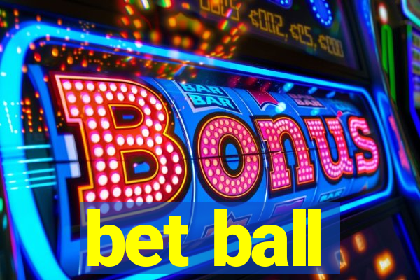 bet ball