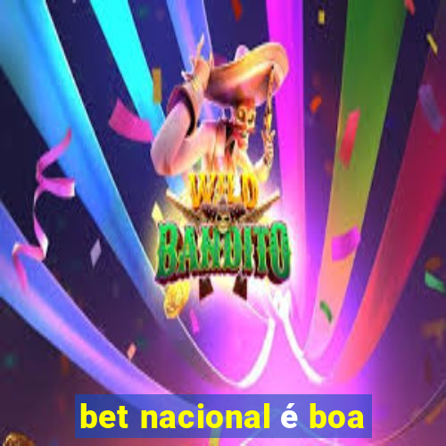 bet nacional é boa