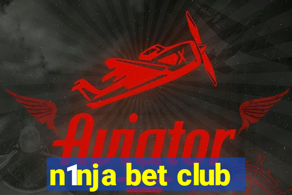 n1nja bet club