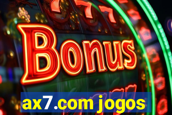 ax7.com jogos