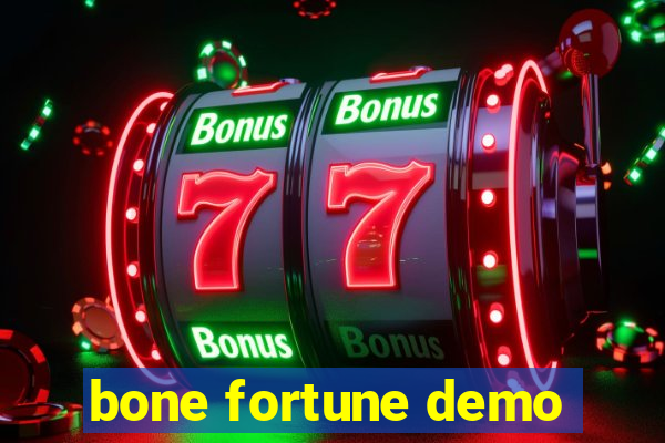 bone fortune demo