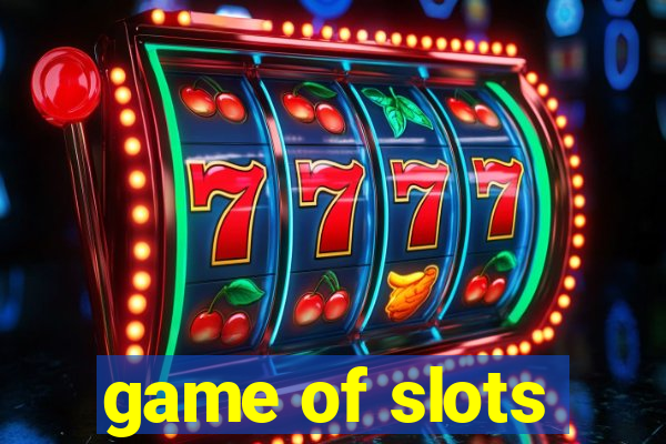 game of slots