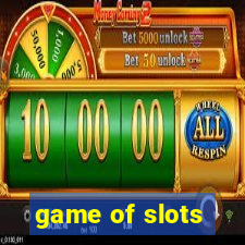 game of slots