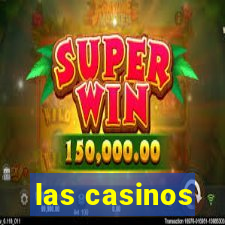 las casinos