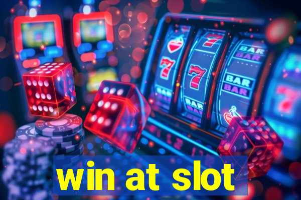 win at slot