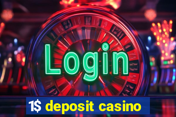 1$ deposit casino