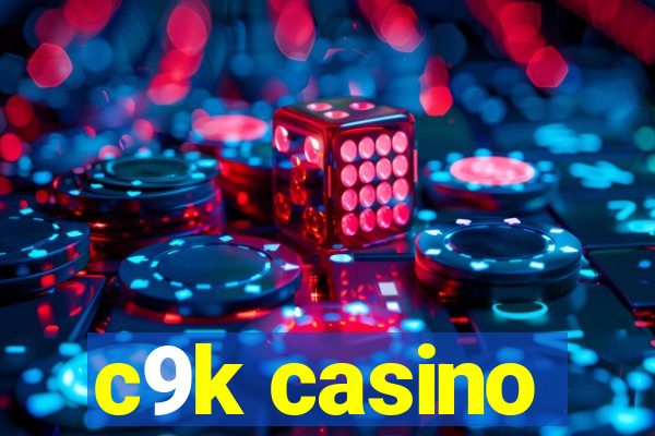 c9k casino