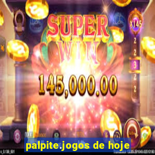 palpite.jogos de hoje