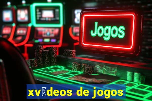 xv铆deos de jogos