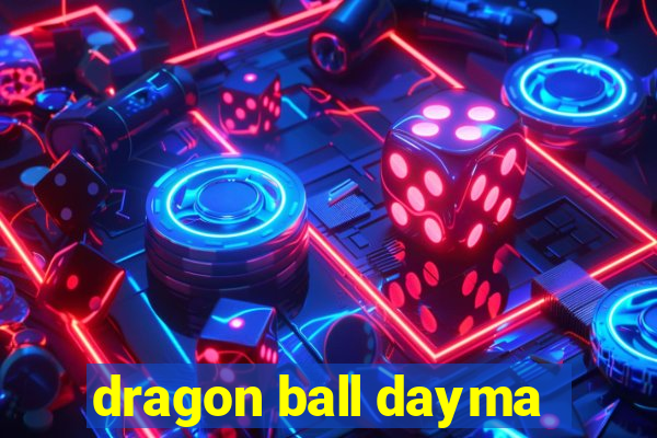 dragon ball dayma